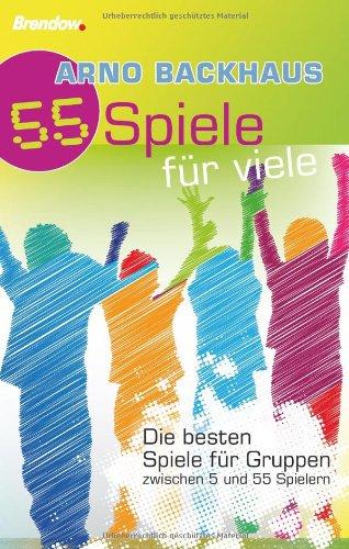 55 Spiele für viele: Die besten Spiele für Gruppen zwischen 5 und 55 Spielern