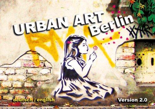 Urban Art Berlin: Version 2.0