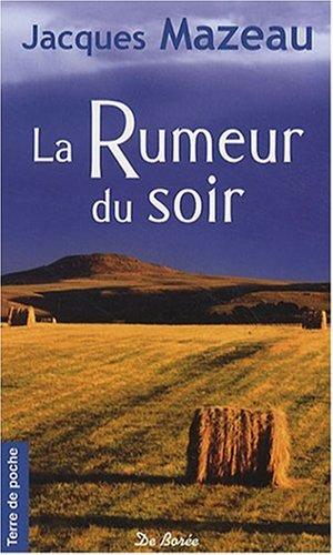 La rumeur du soir