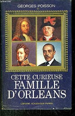 Cette curieuse famille d'Orléans