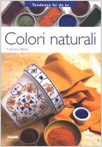 Colori naturali (Tendenze fai da te)