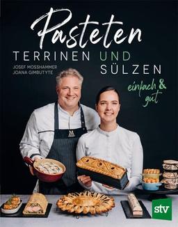 Pasteten, Terrinen und Sülzen: einfach & gut