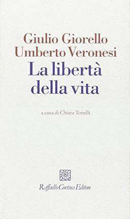 La libertà della vita