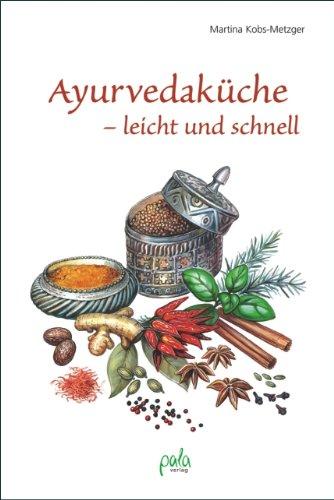 Ayurvedaküche - leicht und schnell