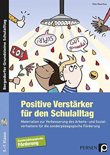 Positive Verstärker für den Schulalltag - SoPäd: Materialien zur Verbesserung des Arbeits- und Sozi alverhaltens für die sonderpädagogische Förderung ... (Bergedorfer® Grundsteine Schulalltag)