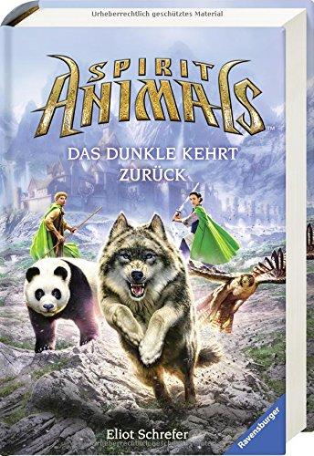 Spirit Animals, Band 8: Das Dunkle kehrt zurück