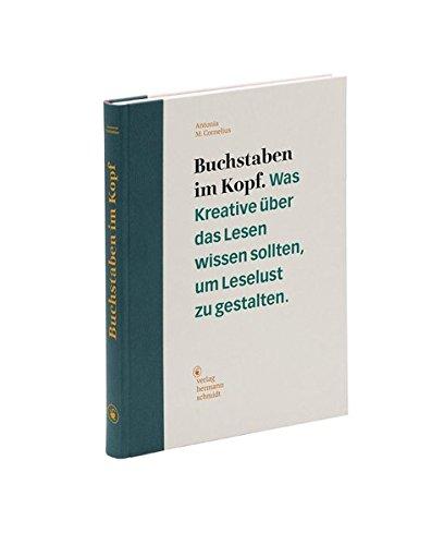 Buchstaben im Kopf: Was Kreative über das Lesen wissen sollten, um Leselust zu gestalten