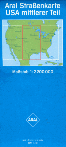 Aral Straßenkarte USA mittlerer Teil 1 : 2 200 000. Mit Ortsverzeichnis und Reiseinformationen