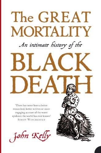 Great Mortality: An Intimate History of the Black Death