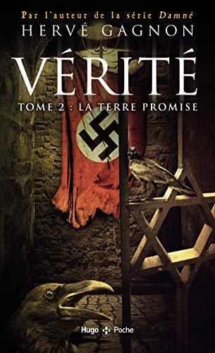 Vérité. Vol. 2. La terre promise