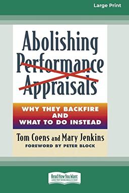 Abolishing Performance Appraisals [Standard Large Print 16 Pt Edition]