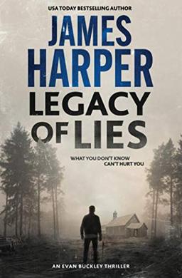 Legacy Of Lies: An Evan Buckley Crime Thriller (Evan Buckley Thrillers, Band 12)