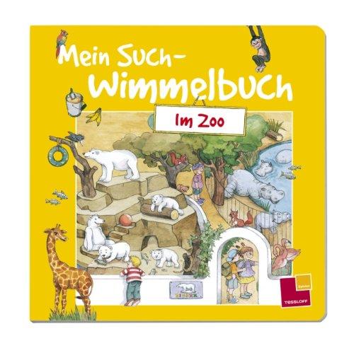 Mein Such-Wimmelbuch. Im Zoo