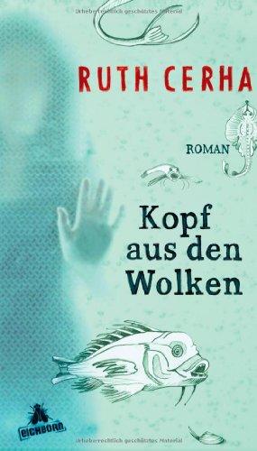 Kopf aus den Wolken: Roman