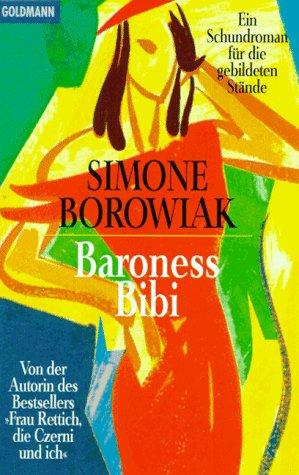 Baroness Bibi. Ein Schundroman für die gebildeten Stände.