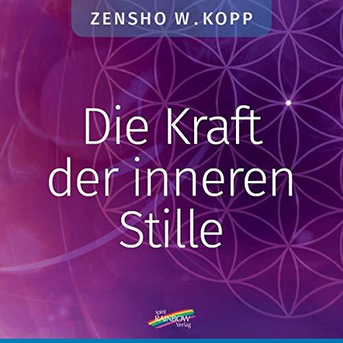 Die Kraft der inneren Stille