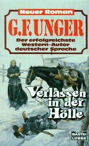 Verlassen in der Hölle. Westernroman.