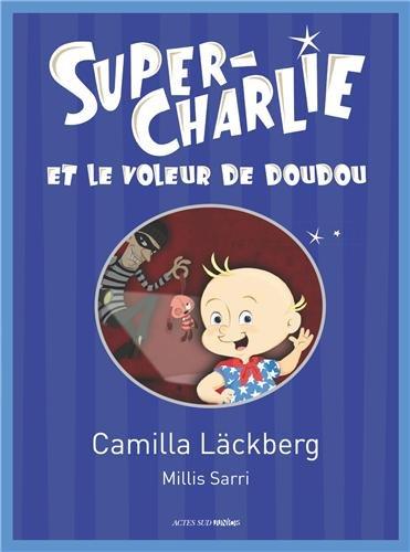 Super-Charlie et le voleur de doudou