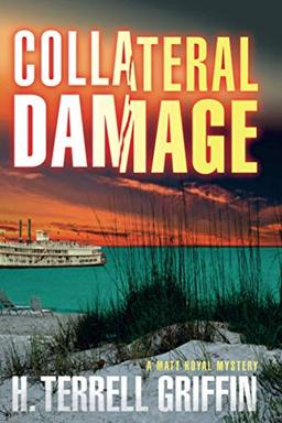 Collateral Damage: A Matt Royal Mystery (Matt Royal Mysteries, Band 6)