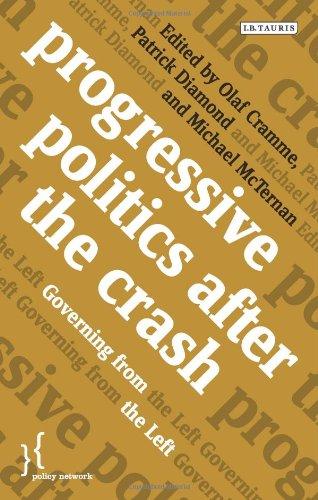 Progressive Politics After the Crash: Governing from the Left (Policy Network)