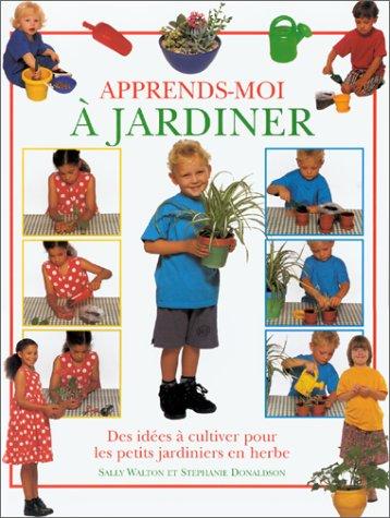 Apprends-moi à jardiner