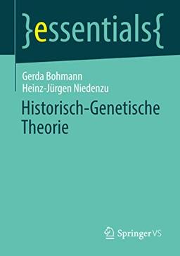 Historisch-Genetische Theorie (essentials)