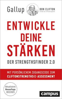 Entwickle deine Stärken: Der Strengthsfinder 2.0 – Mit persönlichem Zugangscode zum CliftonStrengths© Assessment