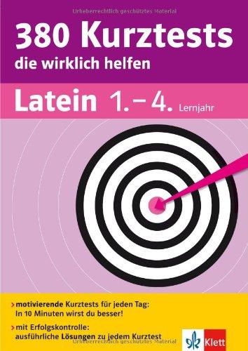 380 Kurztests die wirklich helfen: Latein 1.-4. Lernjahr