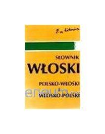 Slownik WLOSKI polsko - wloski i wlosko - polski