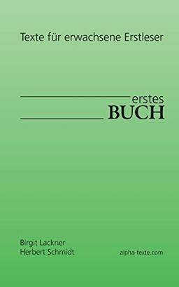 erstes Buch: Texte für erwachsene Erstleser