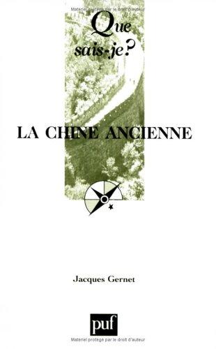 La Chine ancienne : des origines à l'Empire