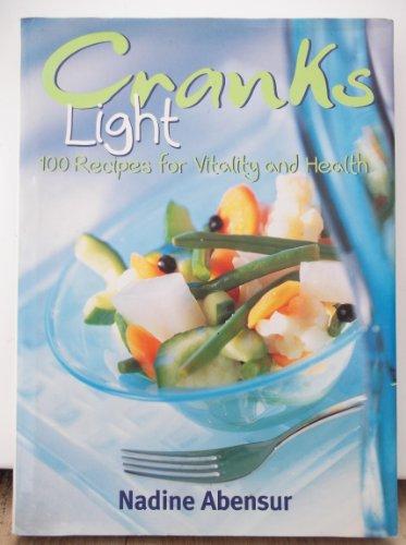 Cranks Light: 100 Recipes For Health