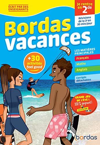 Bordas vacances : je rentre en 2de : révisions de la 3e en 30 minutes par jour