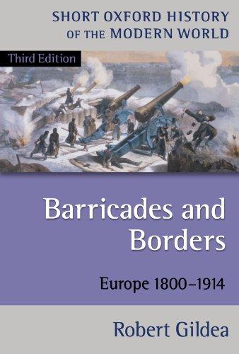 Barricades and Borders: Europe 1800-1914 (Short Oxford History of the Modern World)