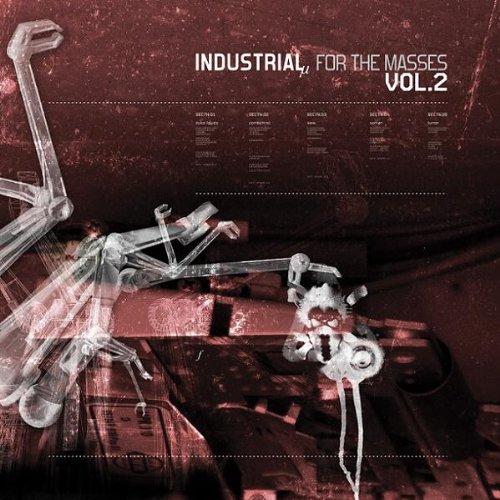 Industrial for the Masses Vol.2