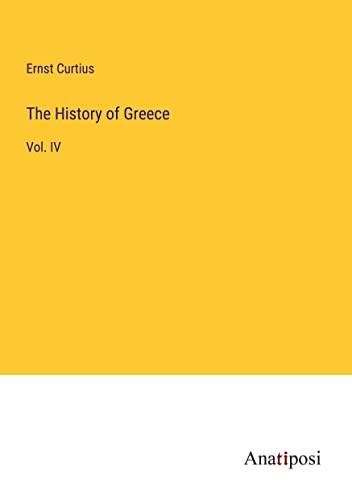 The History of Greece: Vol. IV