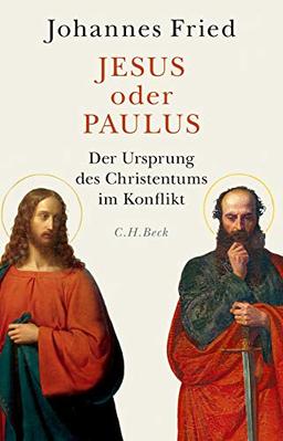 Jesus oder Paulus: Der Ursprung des Christentums im Konflikt