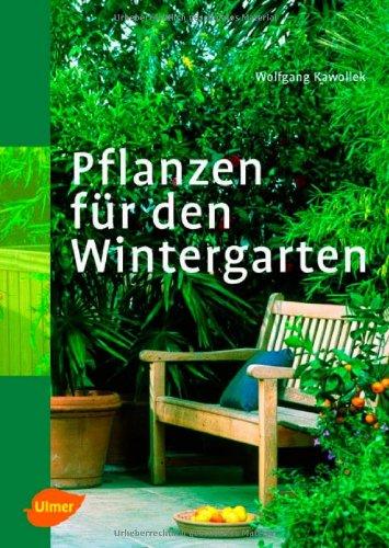 Pflanzen für den Wintergarten