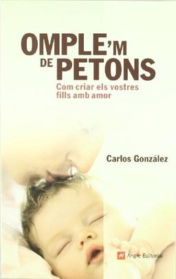 Omple'm de petons : com criar els vostres fills amb amor (Inspira)