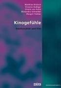 Kinogefühle, Emotionalität und Film