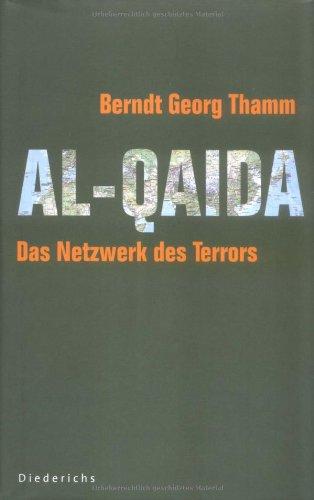 Al Qaida. Das Netzwerk des Terrors