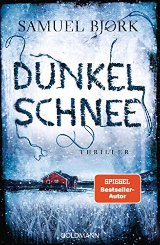 Dunkelschnee: Thriller Der erste Fall für Holger Munch und Mia Krüger (Ein Fall für Kommissar Munch, Band 4)