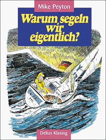 Warum segeln wir eigentlich?