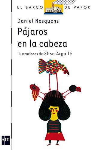 Pájaros en la cabeza (El Barco de Vapor Blanca, Band 116)