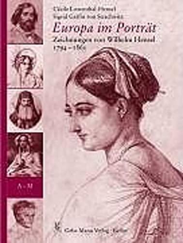 Europa im Porträt: Zeichnungen von Wilhelm Hensel 1794-1861