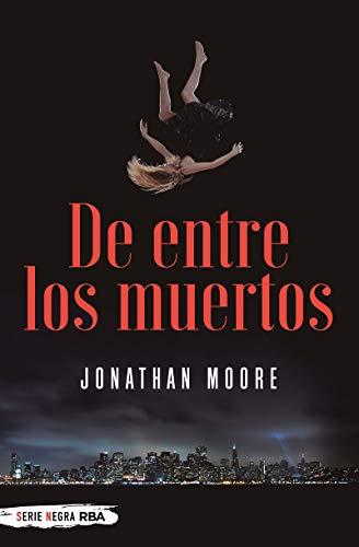 De entre los muertos (Serie Negra)