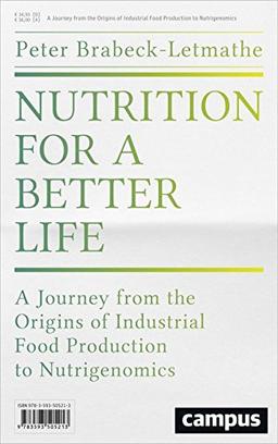 Nutrition for a Better Life: A Journey from the Origins of Industrial Food Production to Nutrigenomics