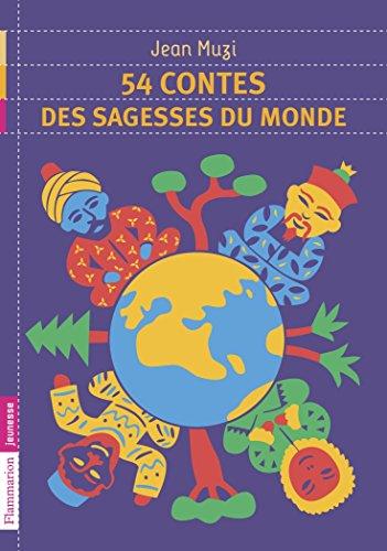 54 contes des sagesses du monde