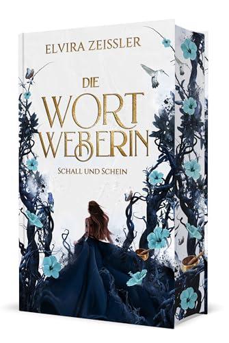 Die Wortweberin - Schall und Schein: Mitreißende High Romantasy (Band 1)