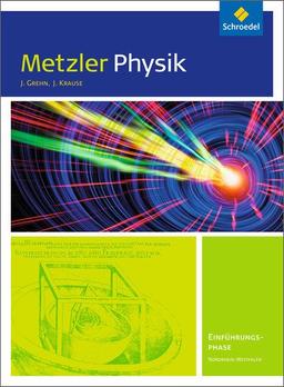 Metzler Physik SII - Ausgabe 2014 für Nordrhein-Westfalen: Einführungsphase: Schülerband